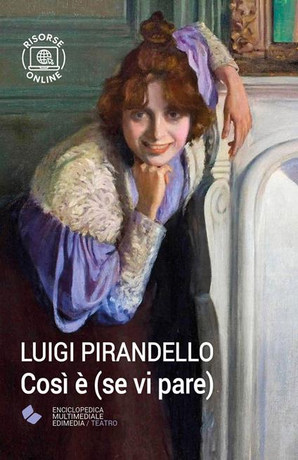 Così è (se vi pare). Con espansione online - Luigi Pirandello - copertina