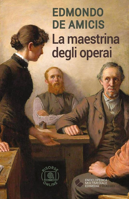 La maestrina degli operai. Con espansione online - Edmondo De Amicis - copertina