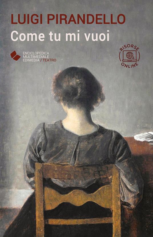 Come tu mi vuoi. Con espansione online - Luigi Pirandello - copertina