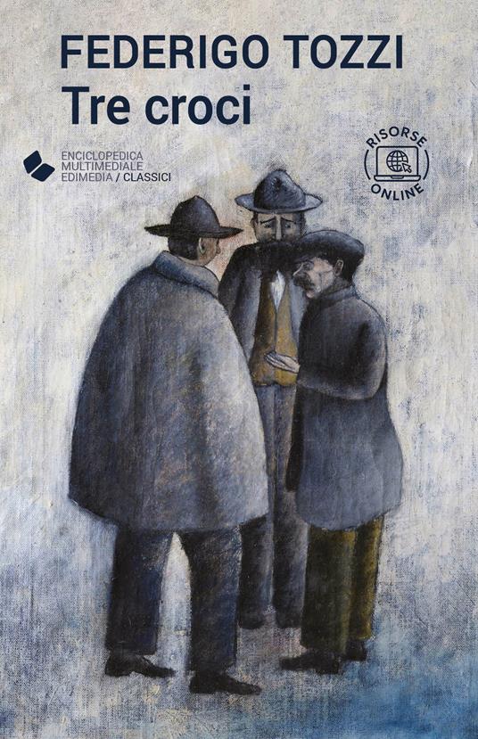 Tre croci. Con espansione online - Federigo Tozzi - copertina