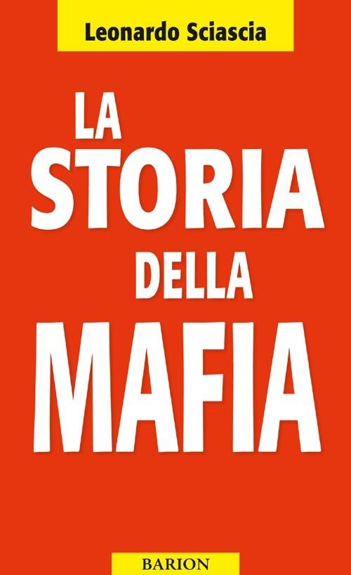 La storia della mafia - Leonardo Sciascia - copertina