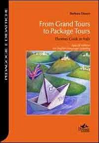 From grand tours to package tours. Thomas Cook in Italy - Barbara Dawes - copertina