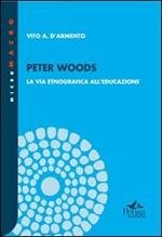 Peter Woods. La via etnografica all'educazione