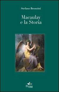 Macaulay e la storia - Stefano Bronzini - copertina