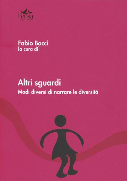 Altri sguardi. Modi diversi di narrare la diversità - copertina