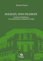 Soldati, non filosofi. Carleton Washburne e la ricostruzione scolastica in Italia