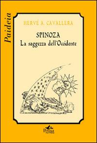 Spinoza. La saggezza dell'Occidente - Hervé Antonio Cavallera - copertina