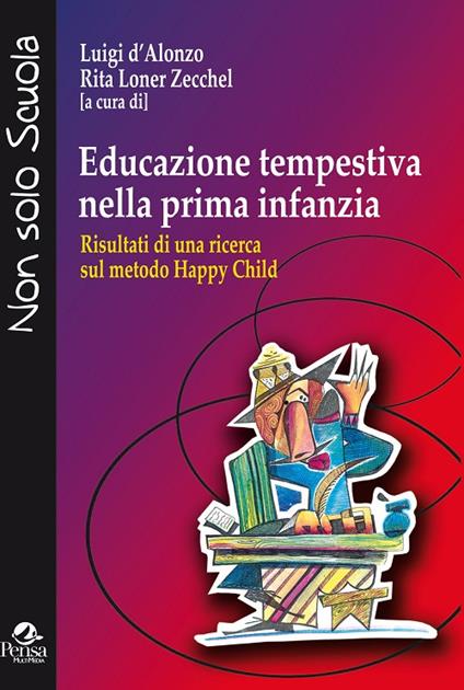 Educazione tempestiva nella prima infanzia. Risultati di una ricerca sul metodo Happy Child - copertina