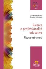 Ricerca e professionalità educativa. Risorse e strumenti