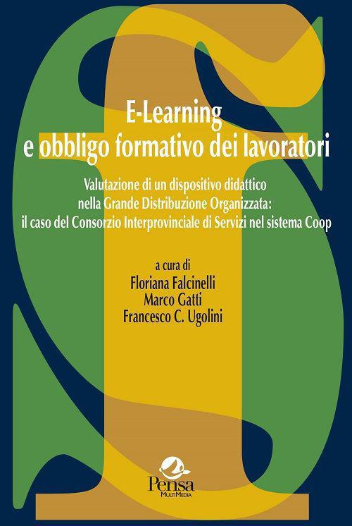 E-learning e obbligo formativo dei lavoratori. Valutazione di un dispositivo didattico nella grande distribuzione organizzata... - copertina