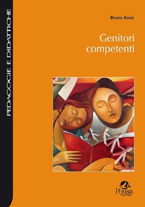 Genitori competenti - Bruno Rossi - copertina