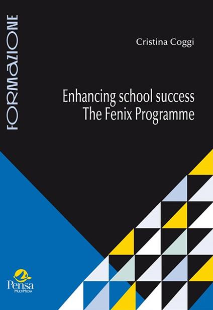 Enhancing school success. The fenix programme - Cristina Coggi - copertina