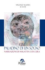 GIM paladino di un sogno. Narrazioni di malattia e di cura