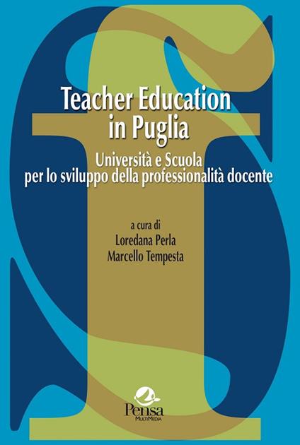 Teacher education in Puglia. Università e scuola per lo sviluppo della professionalità docente - copertina