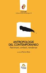 Antropologie del contemporaneo. Patrimoni, simboli, tendenze