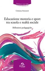 Educazione motoria e sport tra scuola e realtà sociale. Riflessioni pedagogiche