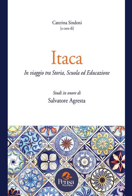 Itaca. In viaggio tra storia, scuola ed educazione. Studi in onore di Salvatore Agresta - copertina