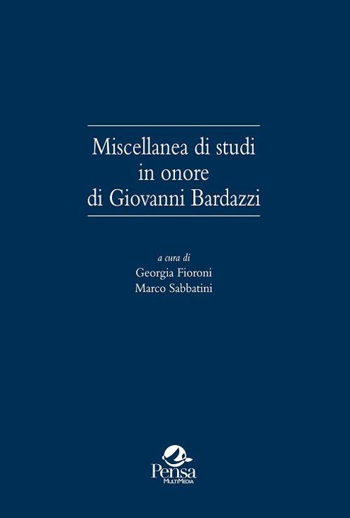 Miscellanea di studi in onore di Giovanni Bardazzi - copertina