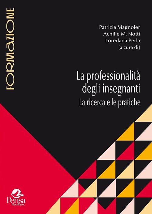 La professionalità degli insegnanti. La ricerca e le pratiche - copertina