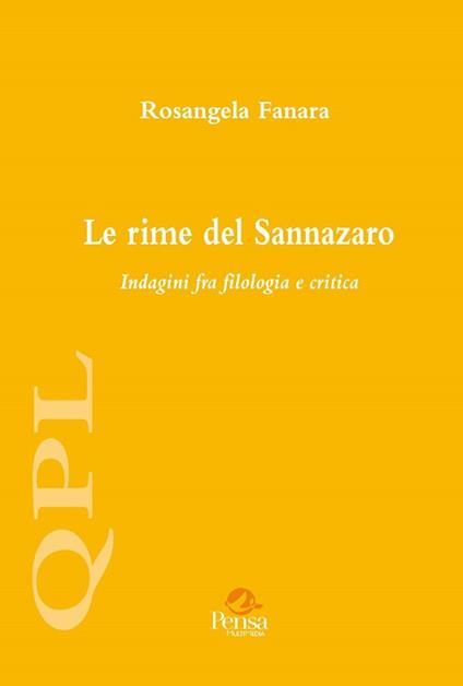 Le rime del Sannazaro. Indagini fra filologia e critica - Rosangela Fanara - copertina