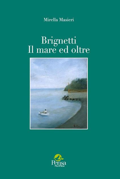 Brignetti. Il mare ed oltre - Mirella Masieri - copertina