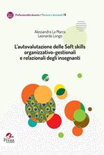 L'autovalutazione delle Soft skills organizzativo-gestionali e relazionali degli insegnanti