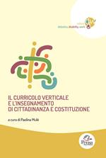 Il curricolo verticale e l'insegnamento di Cittadinanza e Costituzione