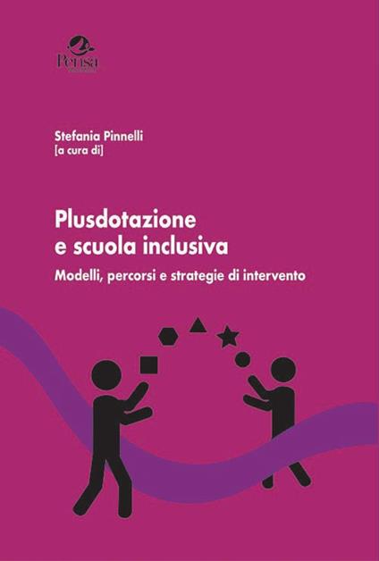 Plusdotazione e scuola inclusiva. Modelli, percorsi e strategie di intervento - copertina