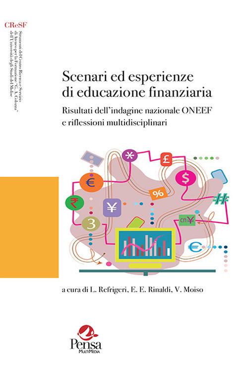 Scenari ed esperienze di educazione finanziaria. Risultati dell'indagine nazionale ONEEF e riflessioni multidisciplinari - copertina