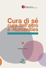 Cura di sé cura dell'altro e Humanities