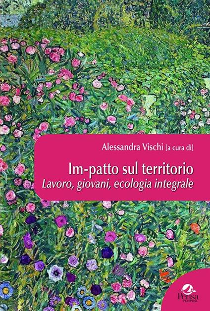 Im-patto sul territorio. Lavoro, giovani, ecologia integrale - copertina