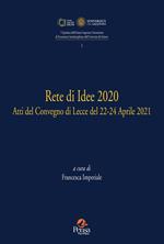 Rete di idee 2020. Atti del Convegno di Lecce del 22-24 Aprile 2021