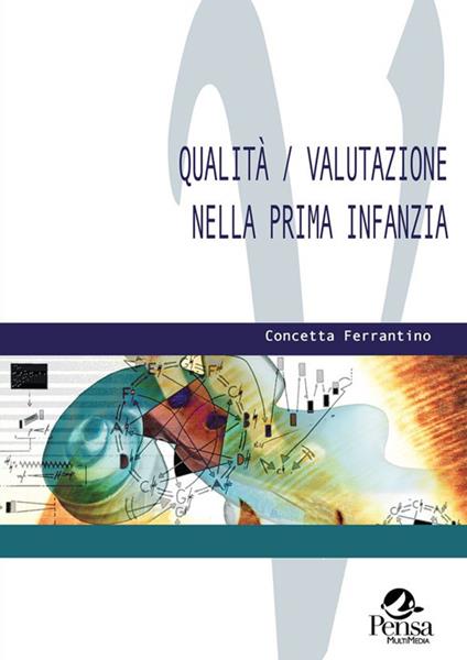 Qualità/valutazione nella prima infanzia - Concetta Ferrantino - copertina