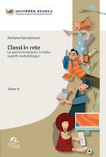 Classi in rete. Vol. 2: sperimentazione in Italia: aspetti metodologici, La.