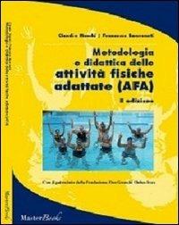 Metodologia e didattica delle attività fisiche adattate (AFA) - Claudio Macchi,Francesco Benvenuti - copertina