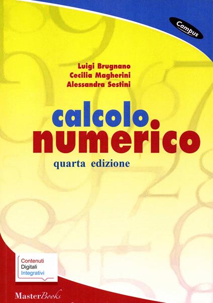 Calcolo numerico - Luigi Brugnano,Cecilia Magherini,Alessandra Sestini - copertina