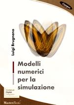 Modelli numerici per la simulazione