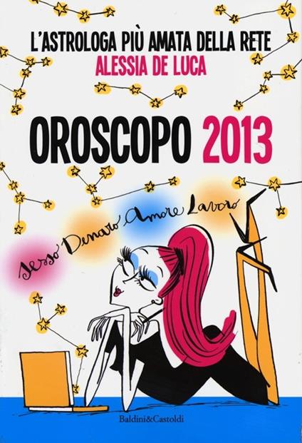 Oroscopo 2013 - Alessia De Luca - copertina