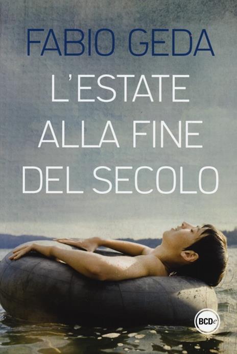 L'estate alla fine del secolo - Fabio Geda - copertina
