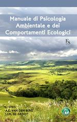 Manuale di psicologia ambientale e dei comportamenti ecologici