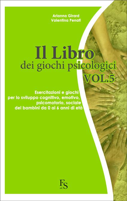 Il libro dei giochi psicologici. Vol. 5 - Arianna Girard,Valentina Penati - ebook