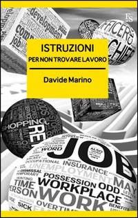 Istruzioni per non trovare lavoro - Davide Marino - copertina