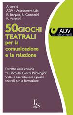 50 giochi teatrali per la comunicazione e la relazione