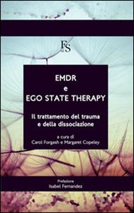 EMDR e ego state therapy. Il trattamento dei trauma e della dissociazione. Ediz. multilingue
