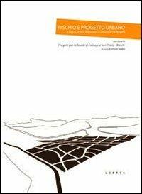 Rischio e progetto urbano. Ediz. italiana e inglese - copertina