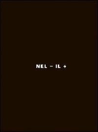 Nel - il + Livio Vacchini disegni 1964-2007. Ediz. italiana e inglese - Roberto Masiero - copertina