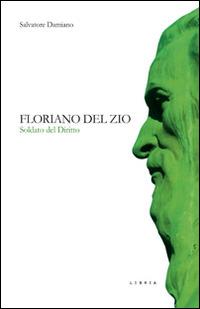 Floriano Del Zio. Soldato del diritto - Salvatore Damiano - copertina