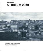 Proarch Studium 2030. La città degli studenti/Call for projects
