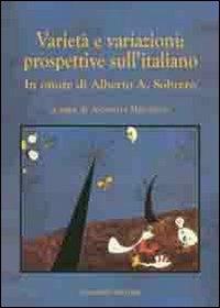 Varietà e variazioni. Prospettive sull'italiano. In onore di Alberto A. Sobrero - copertina