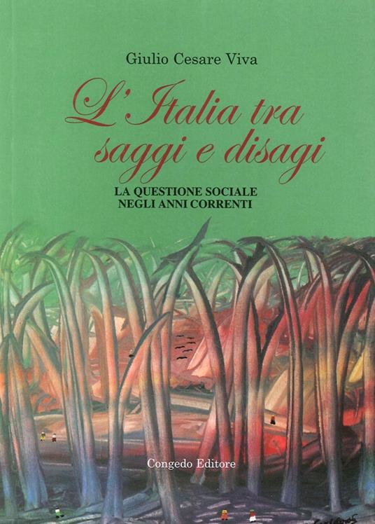 L' Italia tra saggi e disagi. La questione sociale negli anni correnti - Giulio Cesare Viva - copertina
